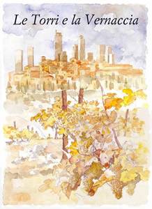 Illustrazione ad acquarello de "Le torri e la Vernaccia" di San Gimignano 